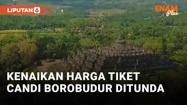 Ganjar Usulkan Penundaan Kenaikkan Harga Tiket Candi Borobudur