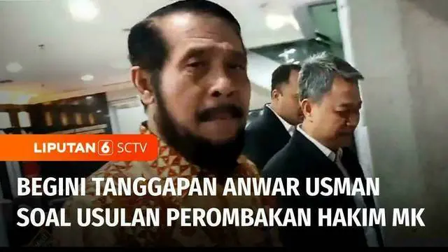 Hakim Konstitusi Arif Hidayat melontarkan usulan untuk merombak sembilan hakim konstitusi, saat ini guna mengembalikan martabat MK dan berikut tanggapan Ketua Mahkamah Konstitusi, Anwar Usman.