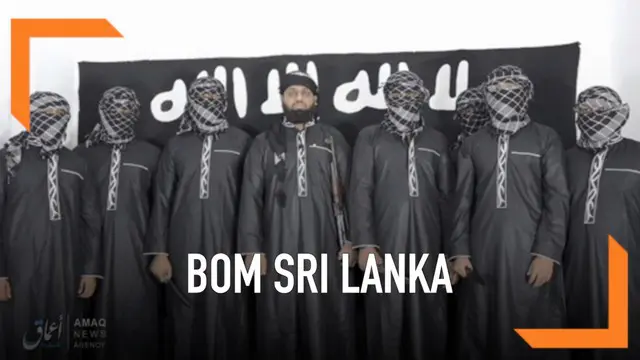 ISIS mengklaim bertanggung jawab atas teror bom yang terjadi di beberapa titik di Sri Lanka. Mereka juga merilis foto para pelaku pengeboman.