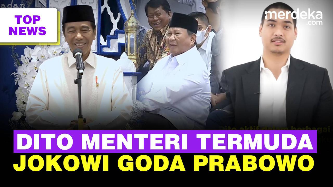 Top News: Rekam Jejak Menpora Baru Dito Ariotedjo | Momen Usil Jokowi Goda Prabowo