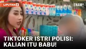 TikToker Istri Polisi Amuk Siswi Magang Swalayan dan Sebut Karyawan "Babu"