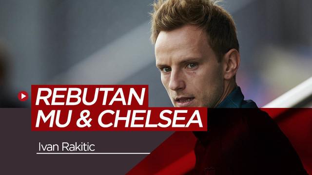 Berita video tentang Manchester United dan Chelsea yang mencoba mendapatkan Ivan Rakitic dari Barcelona.