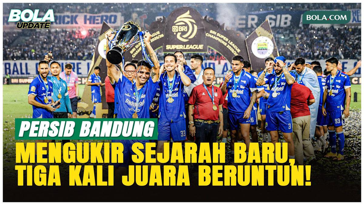 Detik-detik Persib Bandung Ukir Sejarah di Sepak Bola Indonesia, Tiga Kali Juara Beruntun!