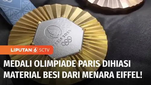 VIDEO: Begini Keistimewaan Medali Olimpiade Paris, Dihiasi Material dari Besi Menara Eiffel!