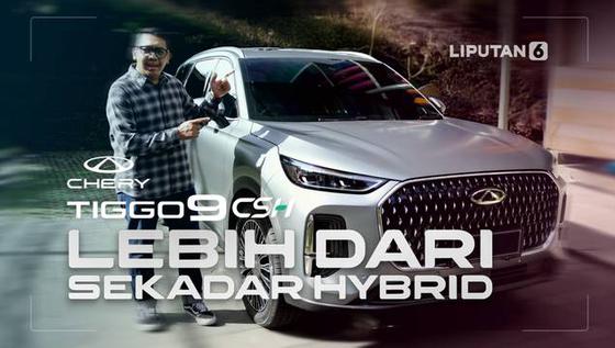 Test Drive Jakarta-Bandung: Uji irit & Performa Chery Tiggo 9 CSH Plug-in Hybrid