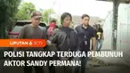 Polisi telah menangkap terduga pelaku pembunuhan aktor laga Sandy Permana. Usai penangkapan, tim gabungan menggeledah rumah terduga pelaku.