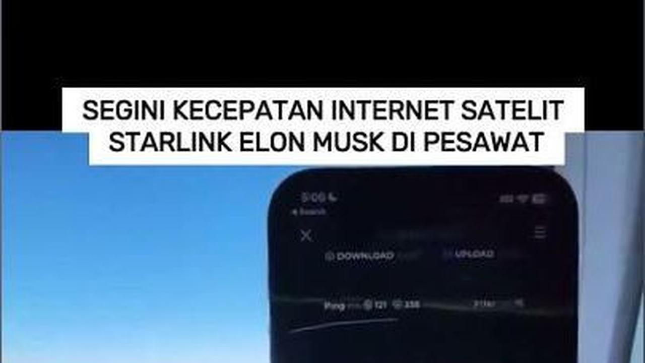 VIDEO: Segini Kecepatan Internet Satelit Starlink Elon Musk di Pesawat