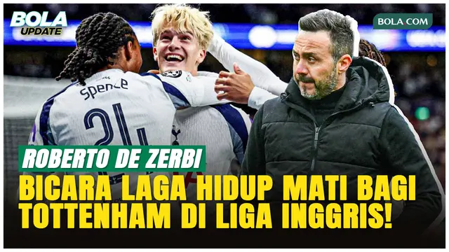 Tottenham di Ujung Tanduk, De Zerbi Andalkan Pengalaman Lawan Leeds