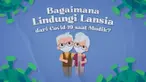 Tahun ini pemerintah membolehkan warga untuk melakukan mudik lebaran. Ancaman covid-19. Salah satu kekhawatiran yang muncul saat ancaman Covid-19 masih adalah para lansia di kampung halaman akan berkumpul dengan pemudik. Bagaimana cara lindungi merek...