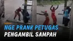 Seorang pria merencanakan ide nge prank petugas pengambil sampah.