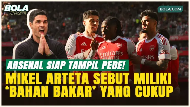 Jaga Asa Juara, Mikel Arteta Tekankan Arsenal Tak Boleh Terpeleset Lawan Fulham