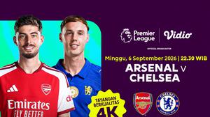 Liga Inggris 2026/27 Matchweek 3 - Arsenal vs Chelsea: Rekor Pertemuan Jelang Derby London di Vidio