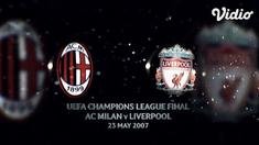 Berita Video Flashback Liga Champions, Pembalasan Dendam AC Milan Saat Kembali Jumpa Liverpool di Final