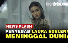 VIDEO: Selebgram Laura Edelenyi Meninggal, Sempat Dilarikan ke RS Karena Asam Lambung