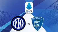 Prediksi Liga Italia Inter Milan Vs Empoli: Kesempatan Menggeser AC Milan dari Puncak Klasemen