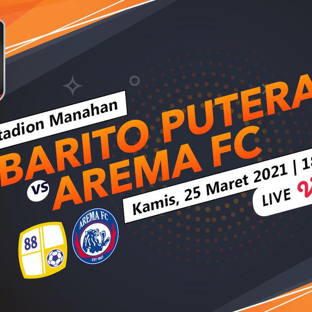 Sedang Tanding Link Live Streaming Piala Menpora 2021 Barito Putera Vs Arema Fc Bola Liputan6 Com