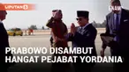 Prabowo Subianto tiba di Yordania pada Senin pagi dan disambut dengan karpet merah serta jajaran hormat dari tentara Yordania. Dalam kunjungan ini, Prabowo mewakili Presiden Joko Widodo untuk menghadiri konferensi internasional yang fokus pada respon...