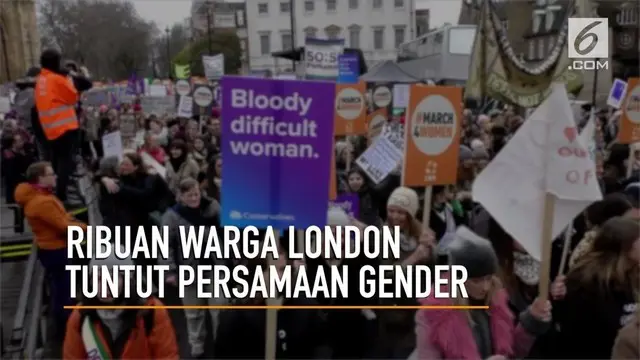 Ribuan warga London melakukan aksi long march untuk menuntut persamaan gender di Hari Perempuan Internasional, kamis mendatang.
