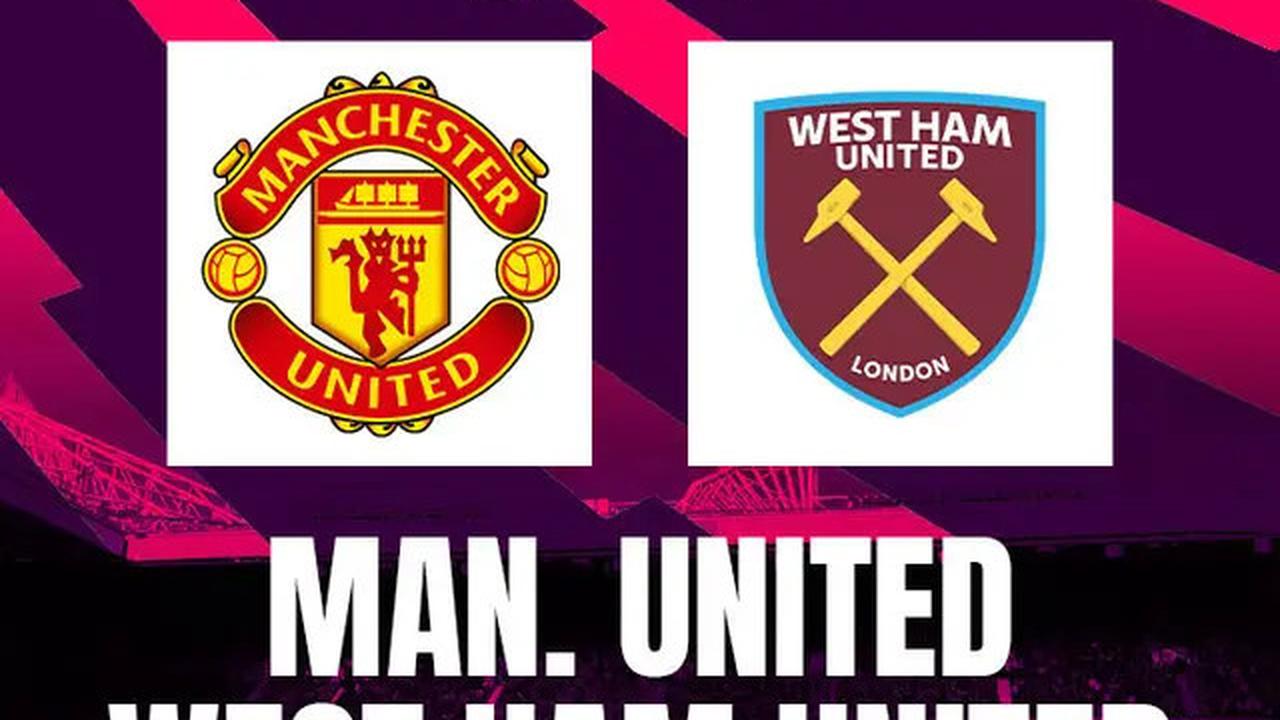 Prediksi Man United vs West Ham di Liga Inggris: Pertarungan Harga Diri
