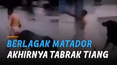 Nasib apes dialami oleh seorang pria ini ketika bertindak seperti matador namun akhirnya harus menabrak tiang.
