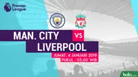 Jadwal Premier League 2018-2019 pekan ke-21, Manchester City vs Liverpool. (Bola.com/Dody Iryawan)