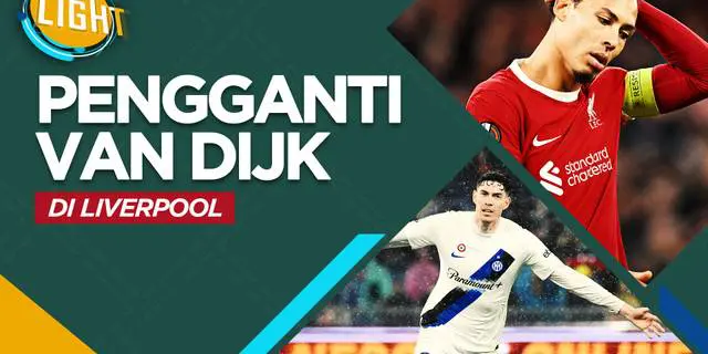 VIDEO: 4 Pemain yang Bisa Menjadi Pengganti Virgil Van Dijk di Liverpool
