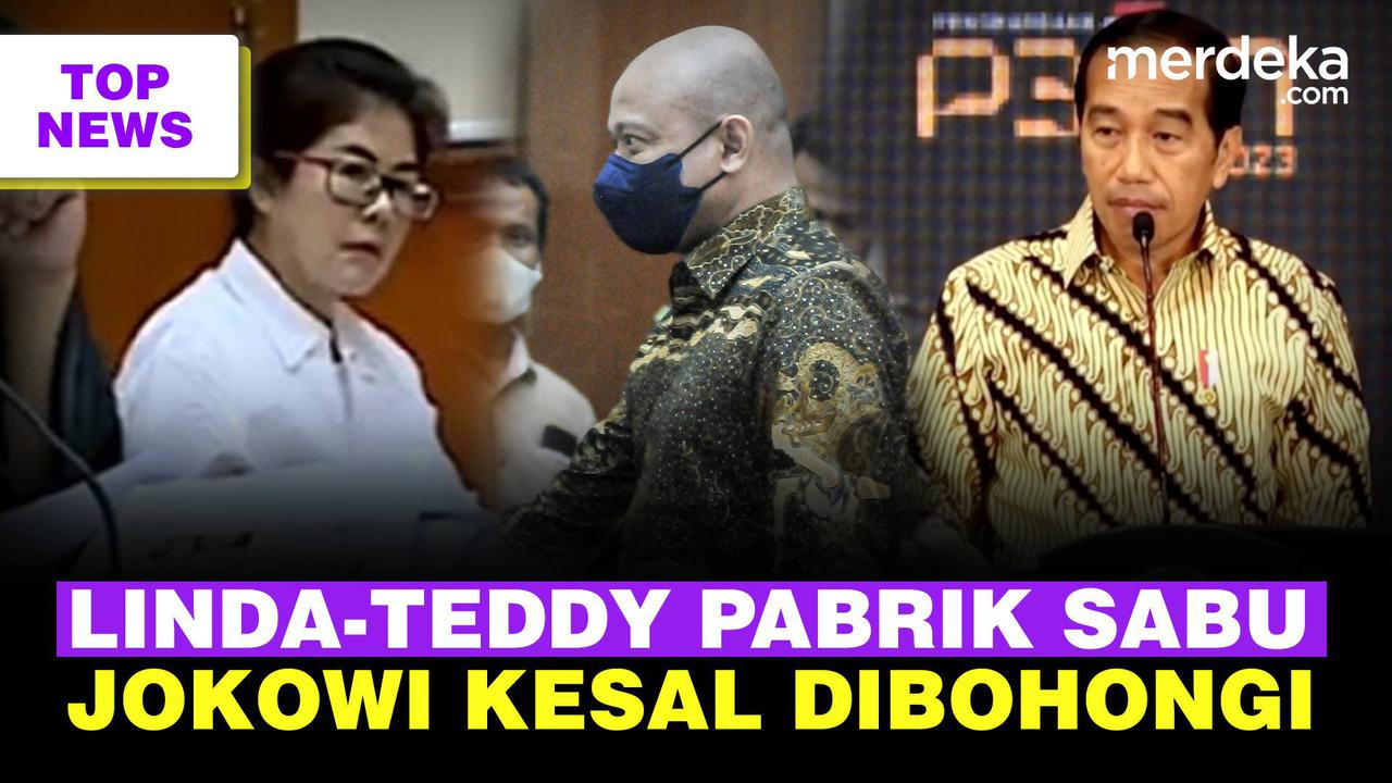 TOP NEWS: Irjen Teddy & Linda ke Pabrik Sabu | Jokowi Kecewa Dibohongi Barang Impor