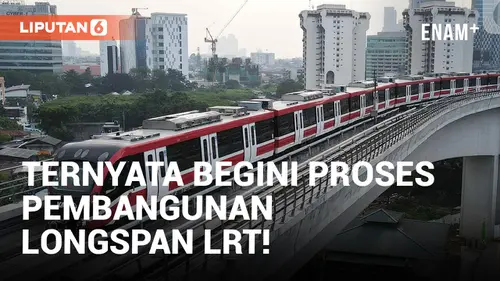 VIDEO: Begini Pembangunan Longspan LRT, Karya Anak Bangsa Ternyata!