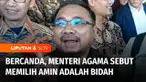 Menteri Agama, Yaqut Cholil Qoumas melontarkan candaan dengan menyebut memilih Amin adalah bidah. Namun Menag memastikan yang dimaksud Amin bukanlah pasangan bacapres-bacawapres, Anies Baswedan - Muhaimin Iskandar, melainkan nama salah satu pejabat d...