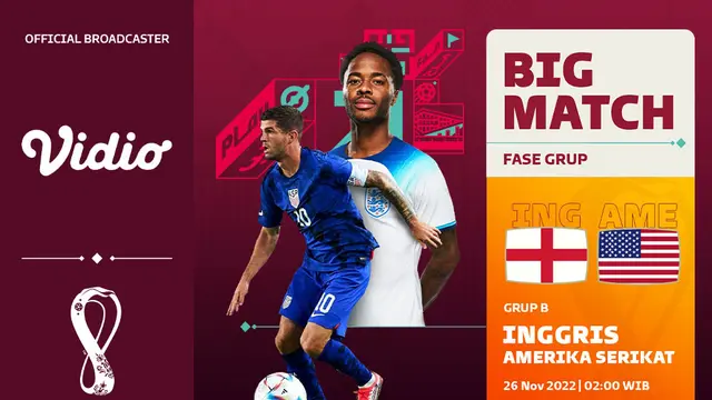 Jadwal dan Live Streaming Piala Dunia 2022 : Inggris vs Amerika Serikat di Vidio, Sabtu 26 November 2022