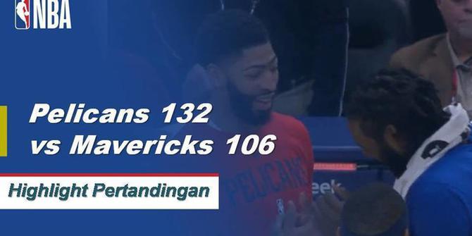 Cuplikan Pertandingan NBA : Pelicans 132 vs Mavericks