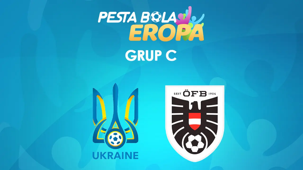 Piala Eropa - Euro 2020 Ukraina Vs Austria