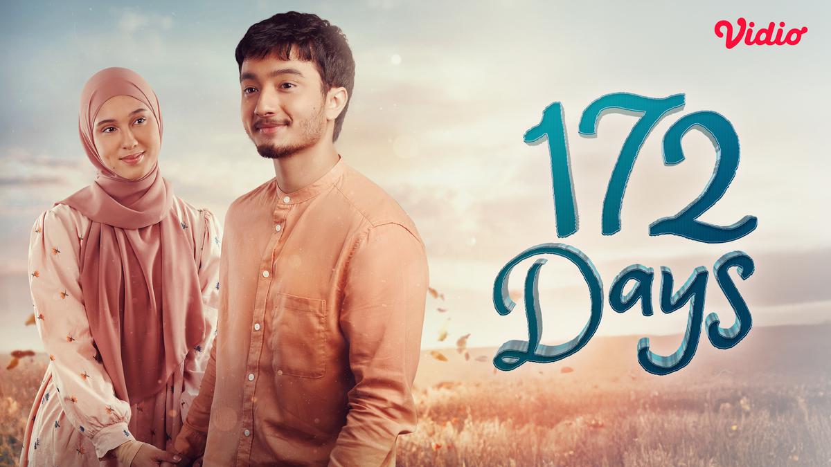 Sinopsis 172 Days di Vidio: Film Indonesia yang Hadirkan Arti Hijrah dan Keikhlasan Sejati
