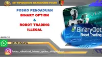 Bareskrim Polri membuka posko pengaduan dan hotline kasus penipuan robot trading dan binary option. (Foto: Humas Polri)