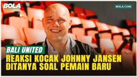 Kelakar Johnny Jansen saat Ditanya Rencana Pemain Baru Bursa Transfer Putaran Kedua BRI Super League