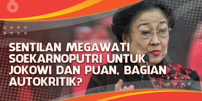 VIDEO Headline: Sentilan Megawati Soekarnoputri Untuk Jokowi dan Puan, Bagian Autokritik?