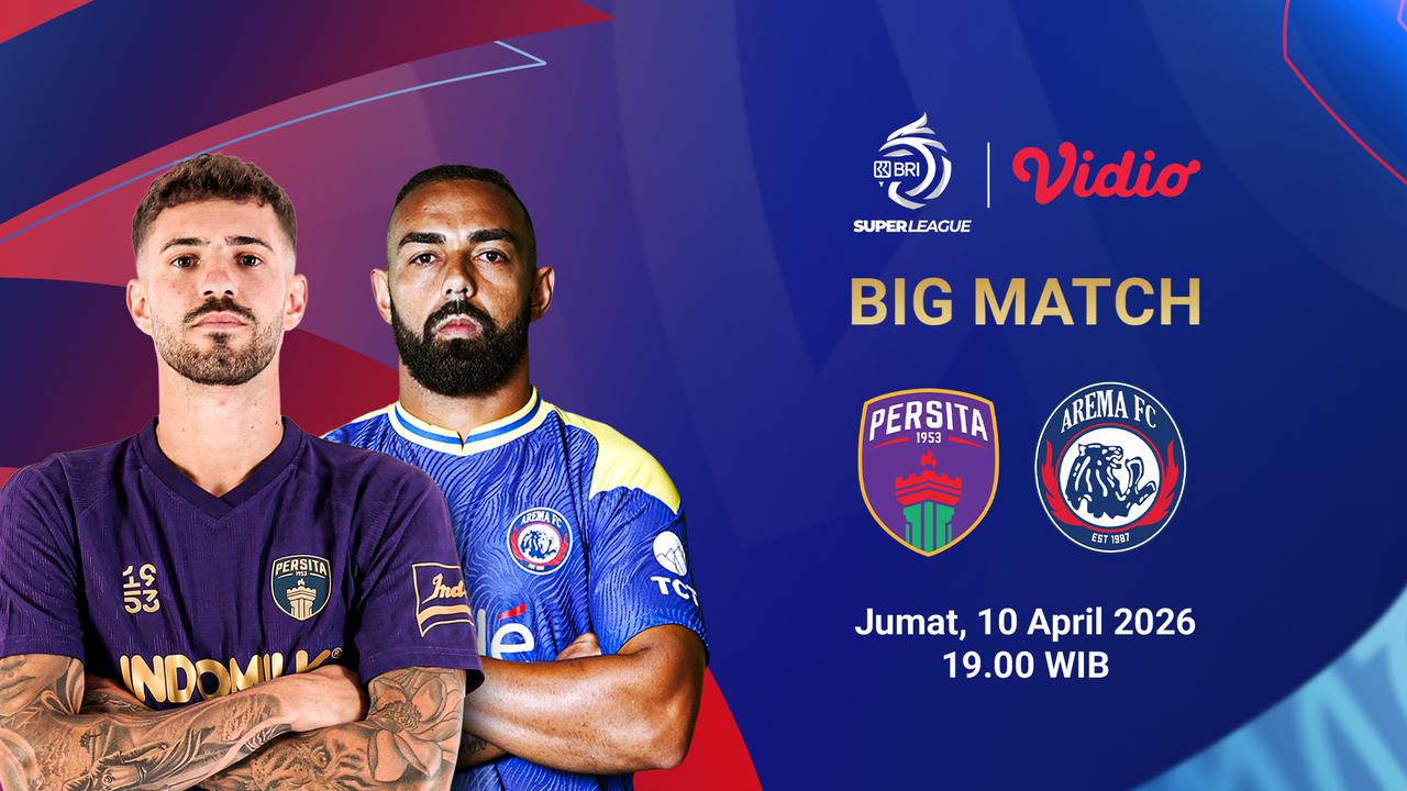 Live Streaming BRI Super League Pekan Ke-27: Persita Tangerang vs Arema FC, Eksklusif di Vidio