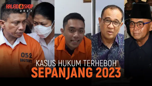 Kaleidoskop 2023: 4 Kasus Hukum &amp; Kriminal Terpanas di Tahun 2023