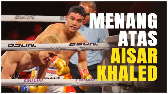 VIDEO: Kalahkan Aisar Khaled, Fadly Faisal Sabet Sabuk ICB International Pertama di Asia