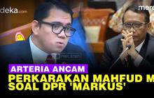 VIDEO: Arteria Serang Mahfud soal DPR 'Markus': Cabut Atau Nanti Saya Perkarakan