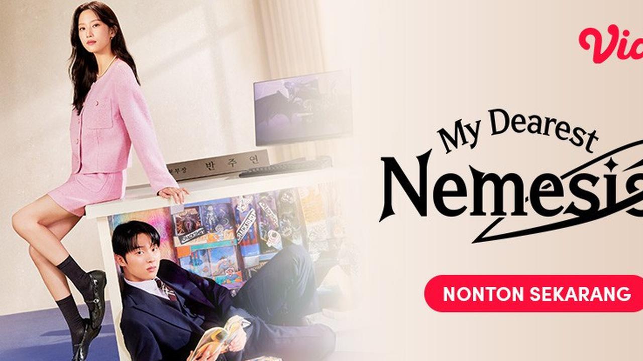 My Dearest Nemesis, Drama Romantis yang Mengaduk Emosi, Tayang Eksklusif di Vidio!