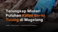 Terungkap Misteri Puluhan Kafan Berisi Tulang di Magelang