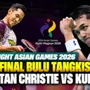 Highlight Jonatan Christie Lawan Kunlavut Vitidsarn di Semifinal Bulu Tangkis Putra Asian Games 2026