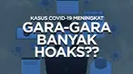 Hoaks atau berita palsu mempengaruhi bagaimana masyarakat Indonesia menyikapi pandemi covid-19. Bahkan, hoaks dapat membuat sesat sehingga kasus positif covid-19 meningkat.