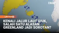 Kenali Jalur Laut GIUK, Salah Satu Alasan Greenland Diminati AS?