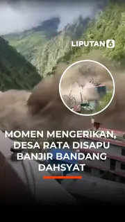 Momen Mengerikan, Desa Rata Disapu Banjir Bandang Dahsyat