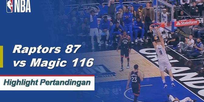 Cuplikan Hasil Pertandingan NBA : Magic 116 vs Raptors 87