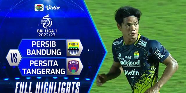 VIDEO: Highlights BRI Liga 1, Persib Bandung Menang 1-0 atas Persita Tangerang