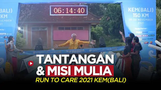 Berita video highlights penyelenggaraan ultramarathon Run To Care 2021 Kem(Bali) yang digelar 26-28 November.