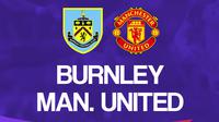Liga Inggris: Burnley Vs Manchester United. (Bola.com/Dody Iryawan)